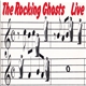 The Rocking Ghosts - Live